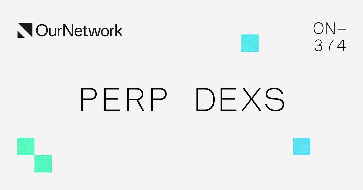 ON-374: Perp DEXs ♾️