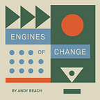 Andy Beach's Engines of Change