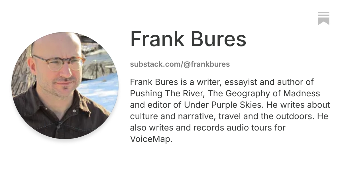 Frank Bures | Substack