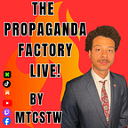 The Propaganda Factory