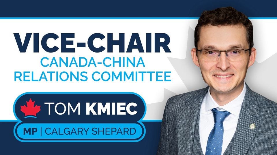 May be an image of 1 person and text that says 'VICE-CHAIR CANADA-CHINA RELATIONS COMMITTEE TOM KMIEC MP CALGARY SHEPARD' May be an image of 1 person and text that says 'VICE-CHAIR CANADA-CHINA RELATIONS COMMITTEE TOM KMIEC MP CALGARY SHEPARD'