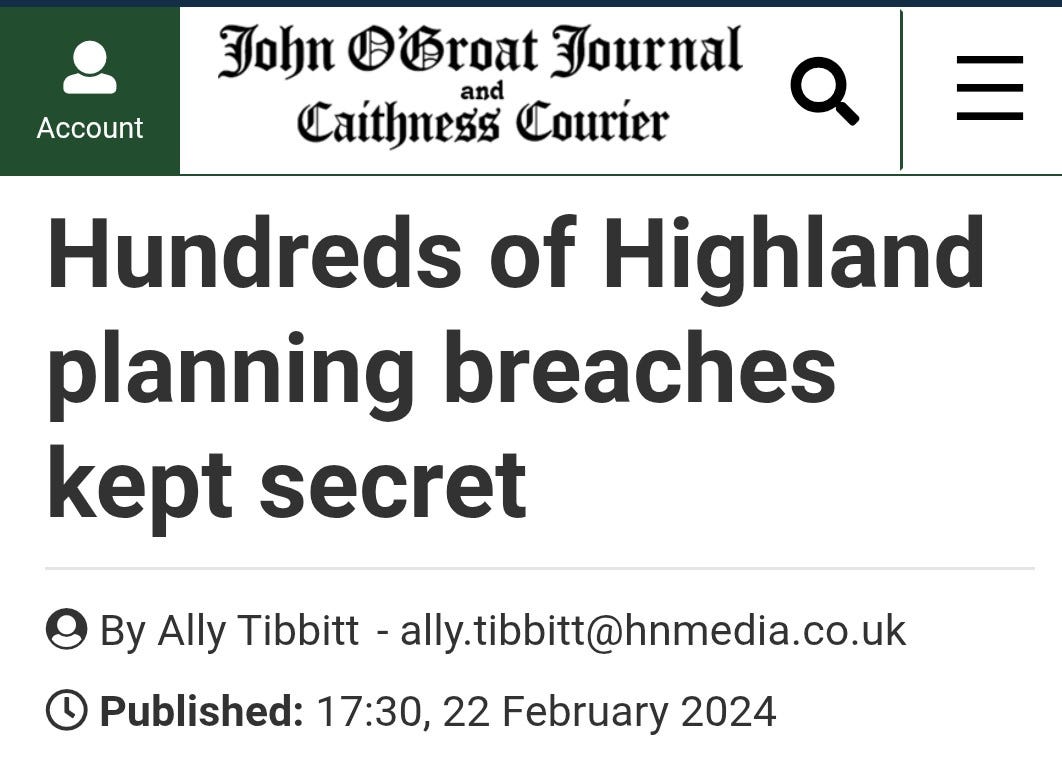 John O' Groat Journal - Hundreds of Highland planning breaches kept secret. 22 February 2024