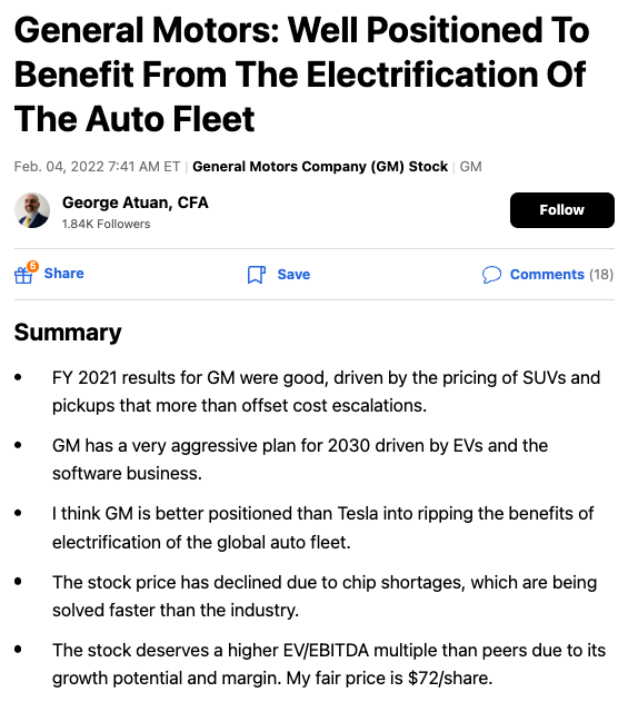 Screenshot of a Seeking Alpha article titled ‘General Motors: Well Positioned To Benefit From The Electrification Of The Auto Fleet’ by George Atuan, CFA. Summary highlights GM’s strong FY 2021 SUV and pickup pricing, aggressive 2030 EV and software plans, competitive position vs Tesla, chip shortage recovery, and a $72 fair value estimate. Relevant to deep dive stock analysis, best stock pick newsletter, and GM investment thesis. Screenshot of a Seeking Alpha article titled ‘General Motors: Well Positioned To Benefit From The Electrification Of The Auto Fleet’ by George Atuan, CFA. Summary highlights GM’s strong FY 2021 SUV and pickup pricing, aggressive 2030 EV and software plans, competitive position vs Tesla, chip shortage recovery, and a $72 fair value estimate. Relevant to deep dive stock analysis, best stock pick newsletter, and GM investment thesis.