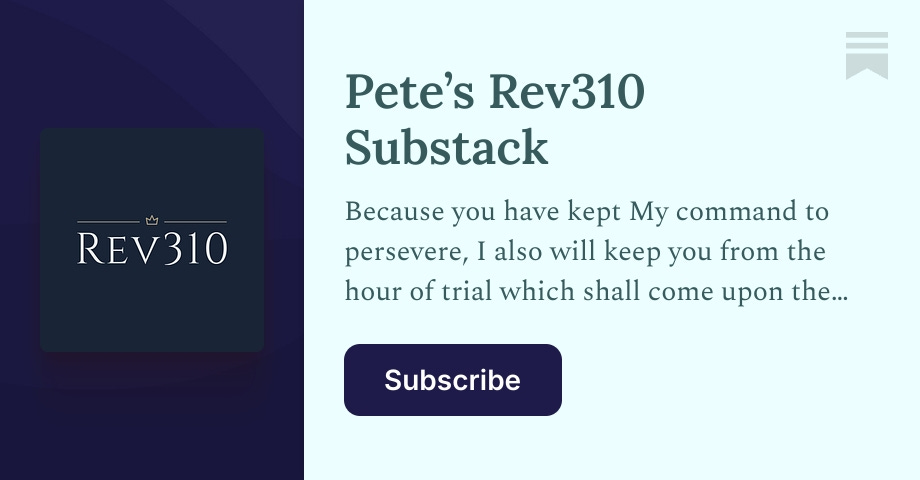 Pete’s Rev310 Substack | Substack