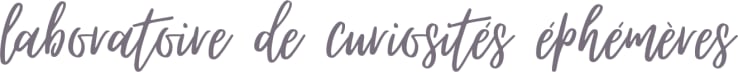 laboratoire de curiosités éphémères