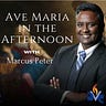 Ave Maria in the Afternoon