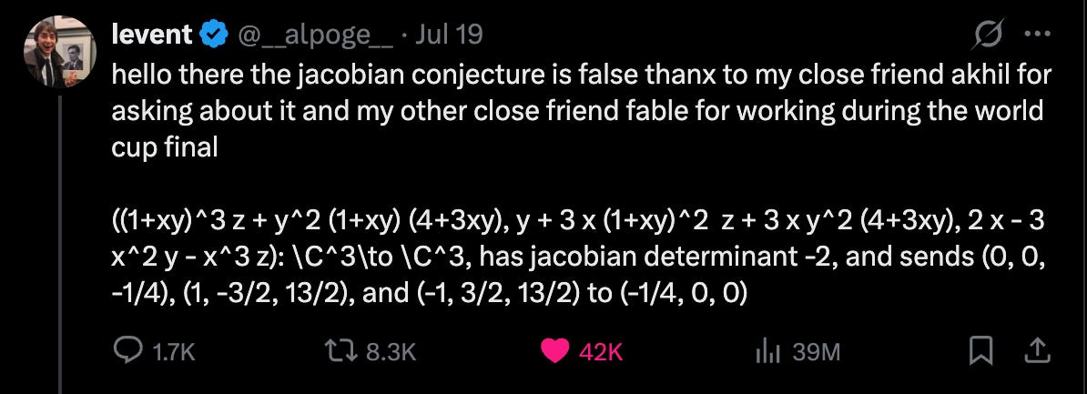 hello there the jacobian conjecture is false thanx to my close friend akhil for asking about it and my other close friend fable for working during the world cup final  ((1+xy)^3 z + y^2 (1+xy) (4+3xy), y + 3 x (1+xy)^2  z + 3 x y^2 (4+3xy), 2 x - 3 x^2 y - x^3 z): \C^3\to \C^3, has jacobian determinant -2, and sends (0, 0, -1/4), (1, -3/2, 13/2), and (-1, 3/2, 13/2) to (-1/4, 0, 0)