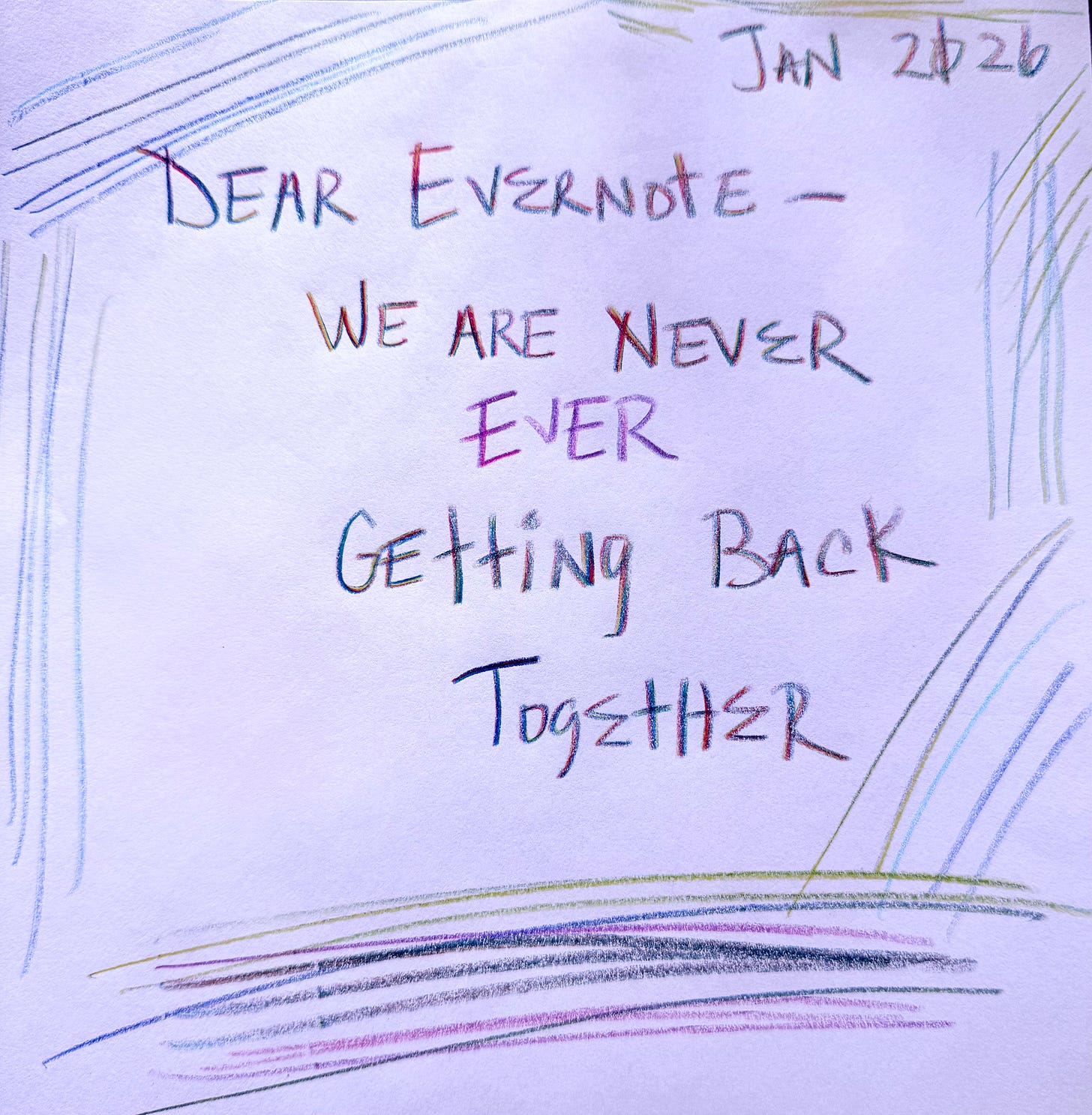 In a nod to Taylor Swift:  Dear Evernote, ‘We Are Never Ever Getting Back Together’ Why I broke up with Evernote over price increases. 