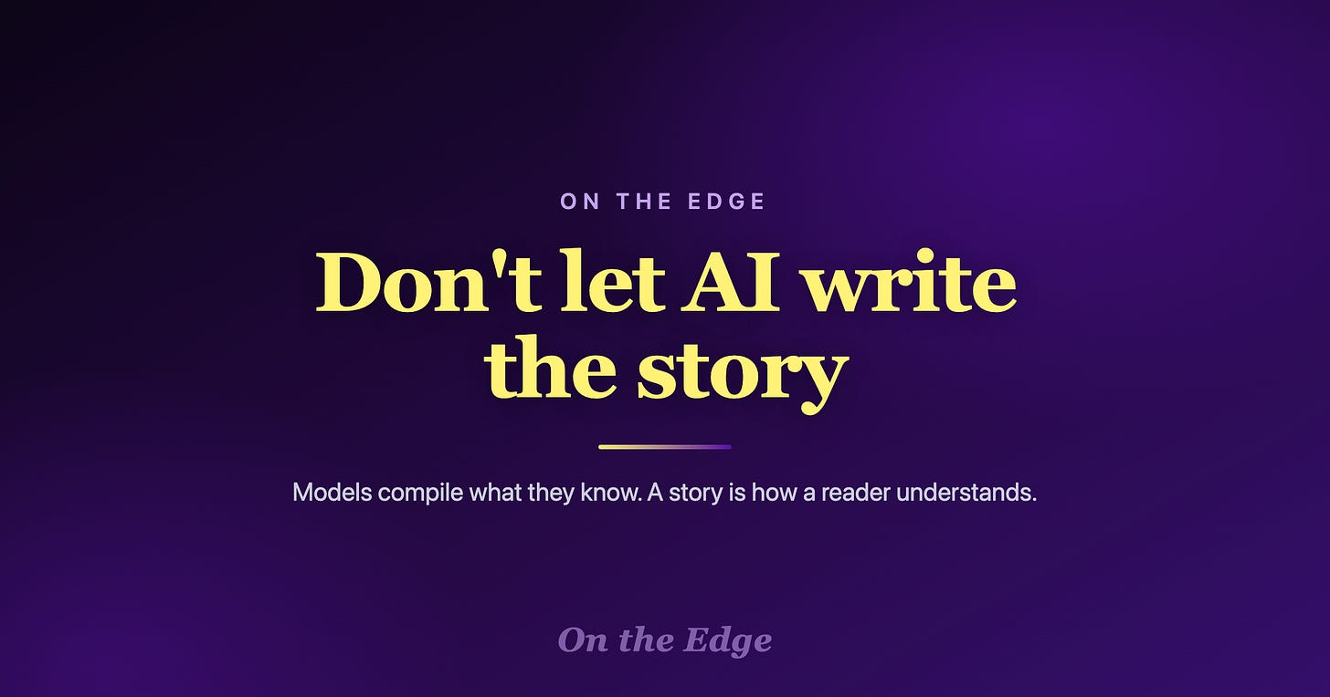 Hero — Don't let AI write the story Hero — Don't let AI write the story