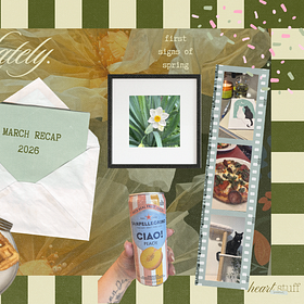 Life, Lately - Entry No. 10 { March Recap }
