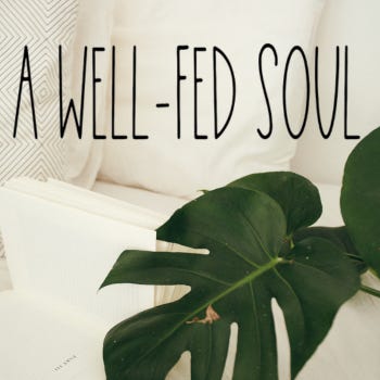 A Well-Fed Soul