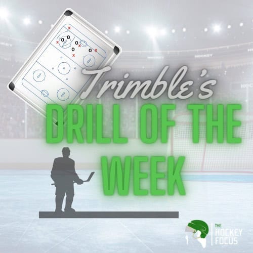 Trimble's Drill of the Week - The Hockey Focus
