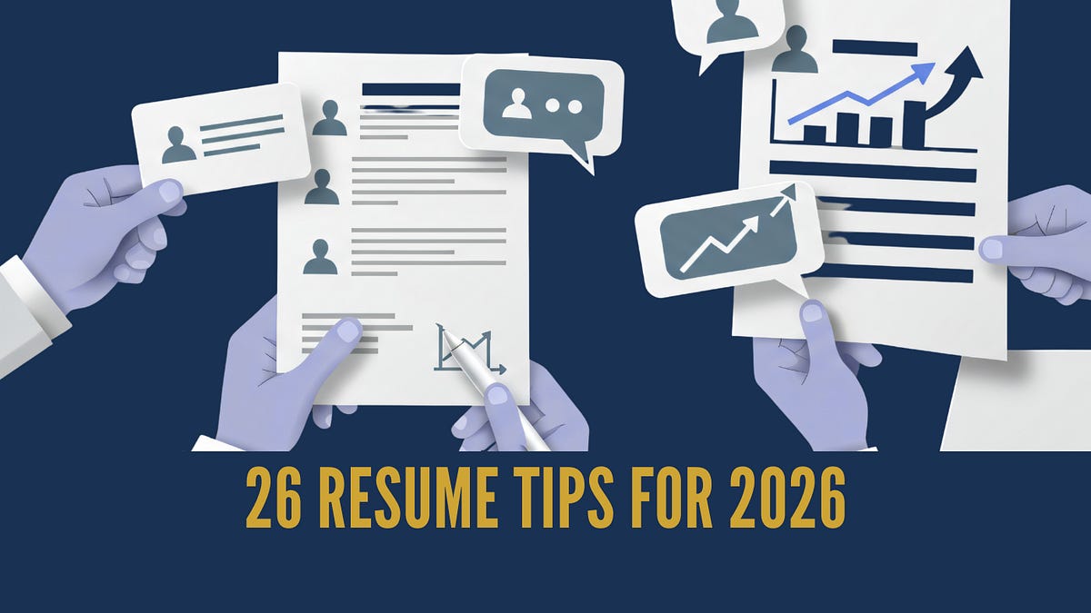 26 Resume Tips for 2026 - by Adrienne Tom