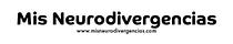 Mis Neurodivergencias