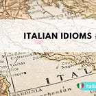 Italian Idioms #1