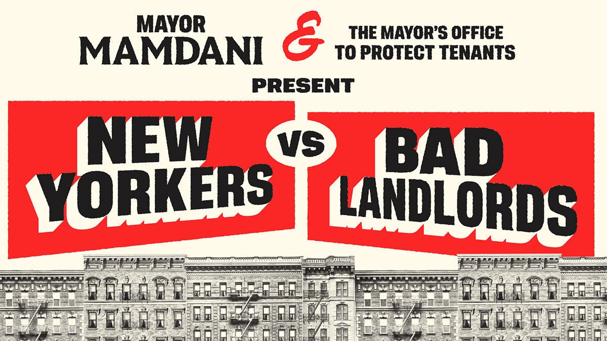 Mayor Mamdani & The Mayor's Office to Protect Tenants Present: New Yorkers vs Bad Landlords