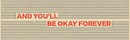 And You'll Be Okay Forever | Essays by Will Storr