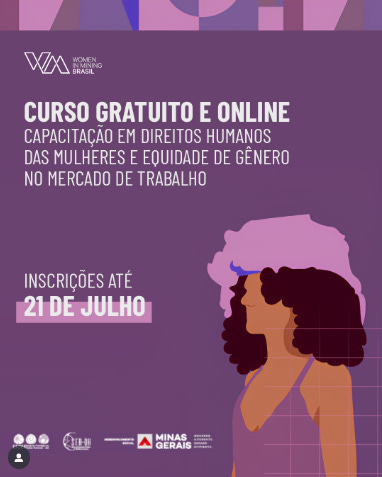 #descrevemospravocê  Curso gratuito e online: capacitação em direitos humanos das mulheres e equidade de gênero no mercado de trabalho. Inscrições até 21 de julho.  A imagem é um card digital com fundo em tons de roxo. No canto superior esquerdo, está o logo do projeto Women Winning Brasil em branco. Abaixo, em letras brancas, está o texto com as informações do curso, com destaque em branco e roxo para “Curso gratuito e online”. A frase “Inscrições até 21 de julho” está em letras brancas e roxas em destaque na parte inferior esquerda. No canto inferior direito, há uma ilustração de perfil de duas mulheres em estilo minimalista: uma em tom de pele escura com cabelo cacheado e outra em tom de pele clara com cabelo rosa claro, olhando para frente, simbolizando diversidade e equidade de gênero. No rodapé estão os logos do Governo de Minas Gerais, Secretaria de Estado de Desenvolvimento Social e outros apoiadores em branco. O card transmite seriedade e acolhimento, incentivando a participação de mulheres no curso, com foco em direitos humanos e equidade de gênero no trabalho.
