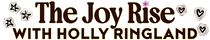 The Joy Rise