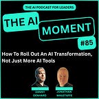 AI Moment Podcast