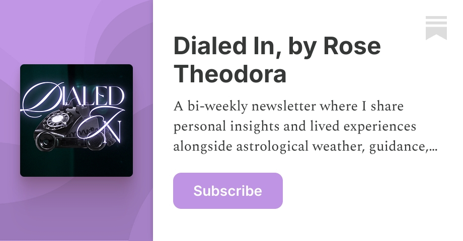 Dialed In, by Rose Theodora | Substack