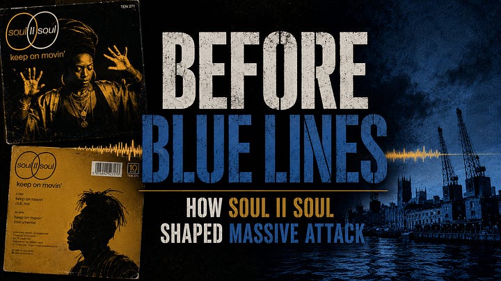 Before Blue Lines: How Soul II Soul Shaped Massive Attack