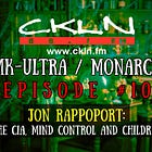 CKLN Mind Control Radio Series Pt. #10 - Jon Rappoport - The CIA, Mind Control and Children