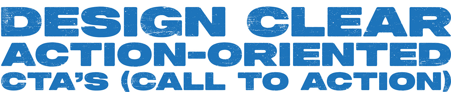 Design Clear, Action-Oriented CTAs (Call To Action)