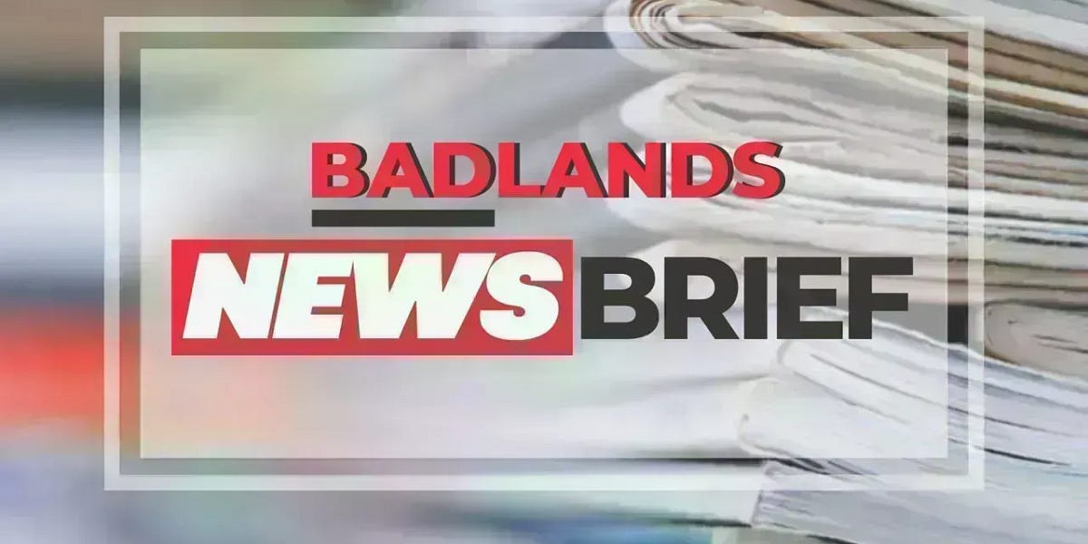 Badlands News Brief