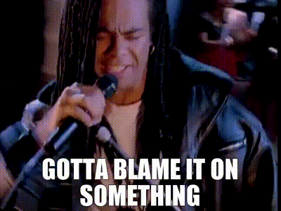 YARN | Gotta blame it on something | Milli Vanilli - Blame It On the Rain |  Video gifs by quotes | 87a91d33 | 紗