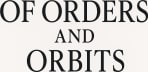 Of Orders And Orbits
