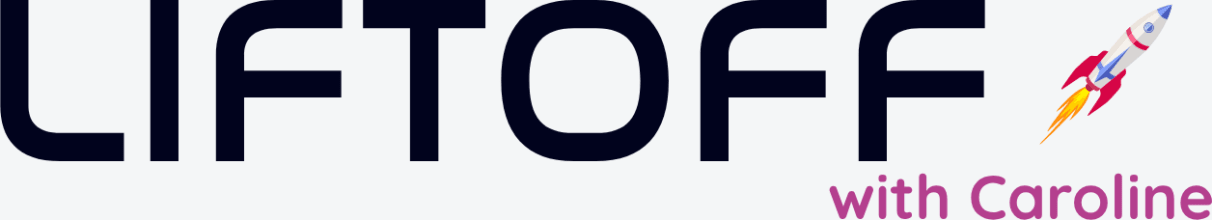 Liftoff with Caroline