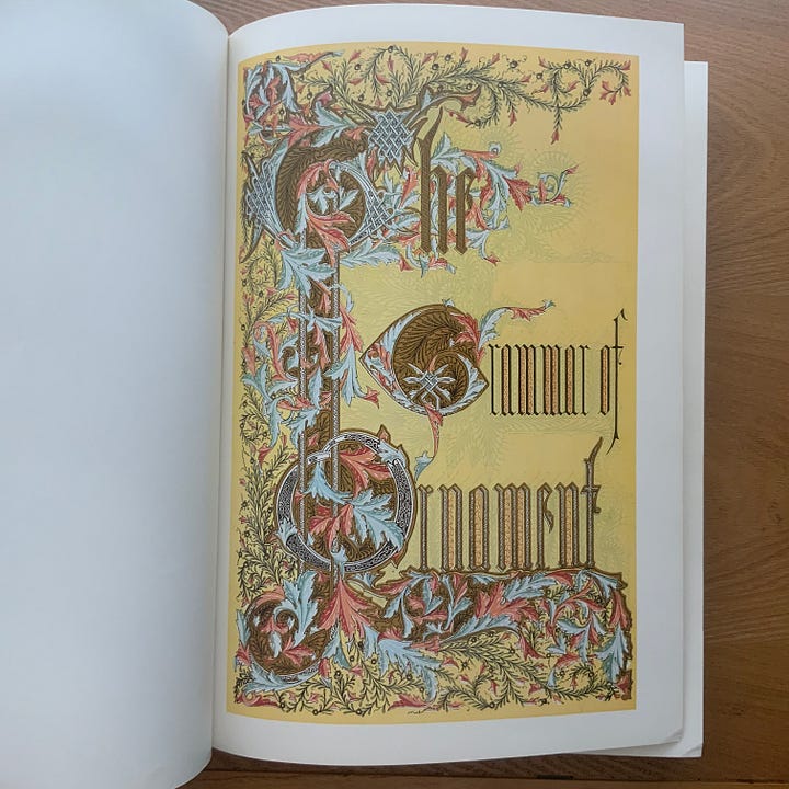 This first picture is a full-color, incredibly fancy title page. Think The Book Of Kells, but printed with 1896 lithograph technology instead of hand-painted. The second picture is also a title page, but this one actually contains information beyond the title and says “The Grammar of Ornament by Owen Jones Illustrated by Examples From Various Styles of Ornament One Hundred and Twelve Plates. It also includes a little fancy leaf design.