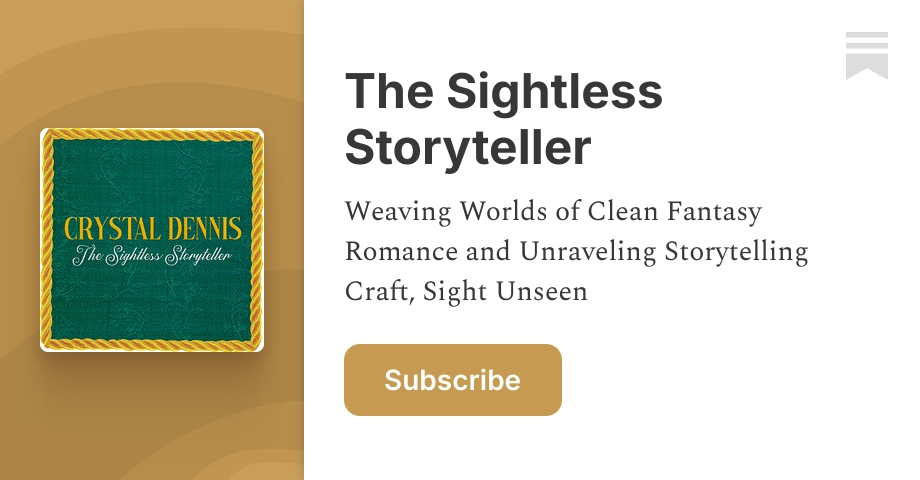 The Sightless Storyteller | Crystal Dennis | Substack