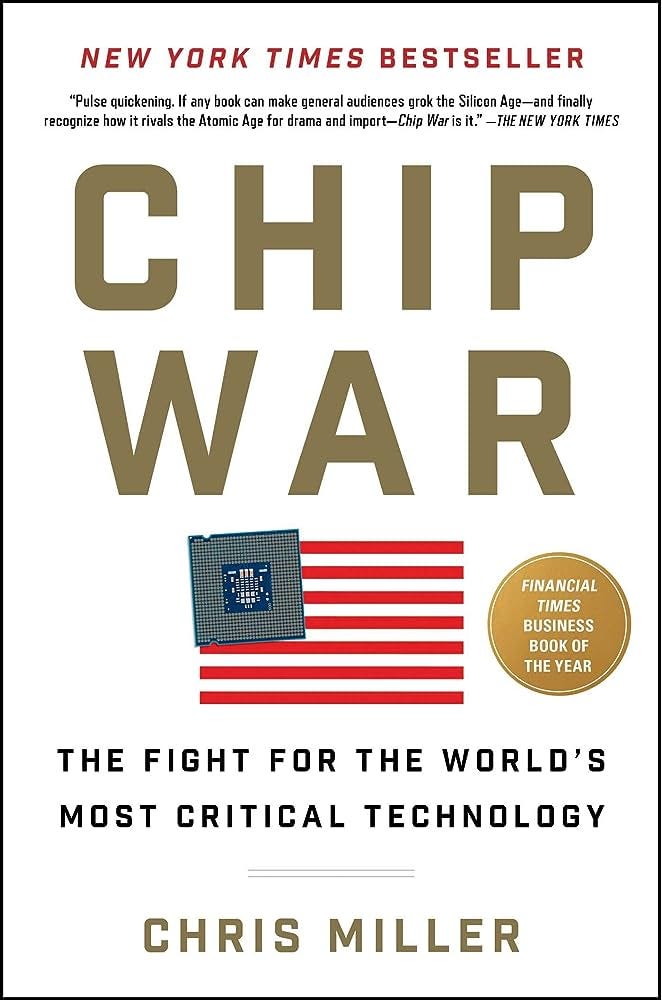 Chip War: The Fight for the World's Most Critical Technology : Miller,  Chris: Amazon.com.au: Books