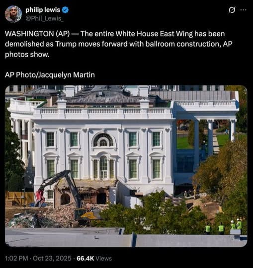 May be an image of the Oval Office and text that says 'philip lewis WASHINGTON (AP) - The entire White House East Wing has been demolished as Trump moves forward with ballroom construction, AP photos show. AP Photo/ Photo/Jacquelyn Martin nal! kwa pHαy jumuu Hm и HHAHH 77០70 66. 66.4K'
