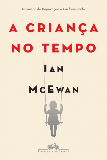 A criança no tempo - Ian McEwan - Grupo Companhia das Letras