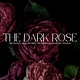 The Dark Rose