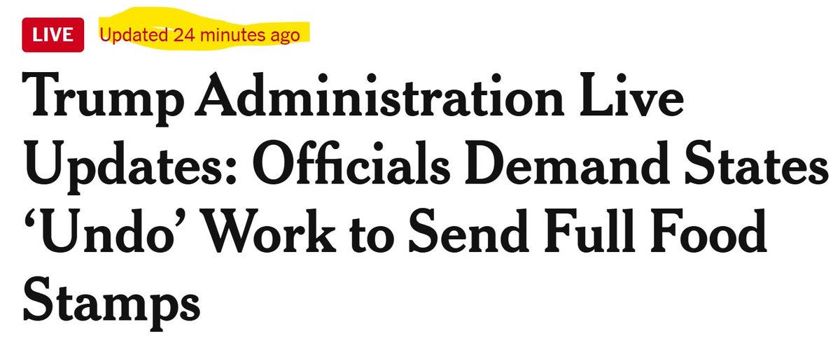Screenshot of a news article headline in yellow highlighted box labeled LIVE Updated 24 minutes ago. Title reads Trump Administration Live Updates: Officials Demand States Undo Work to Send Full Food Stamps. Text appears on a white background with black font and yellow overlay.