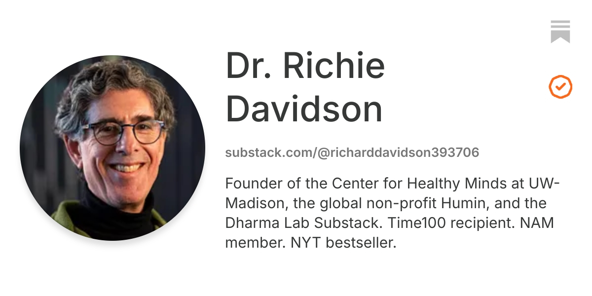 Dr. Richie Davidson | Substack