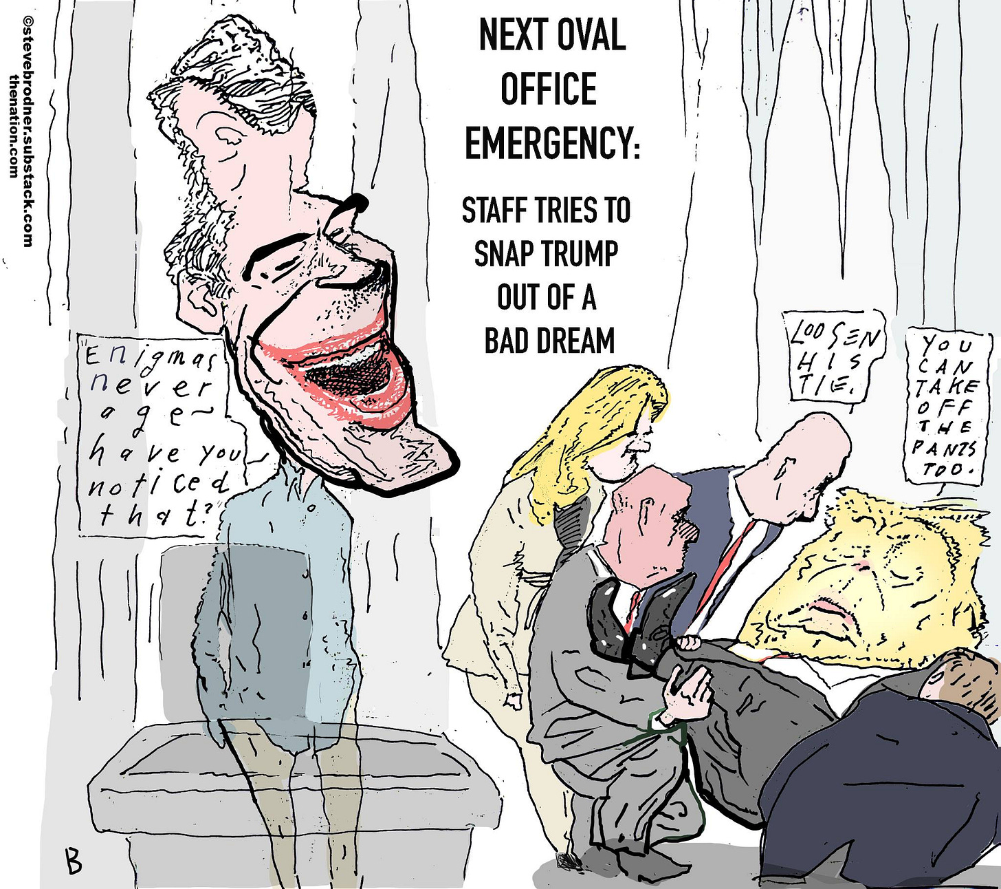 May be pop art of ‎text that says '‎NEXT OVAL OFFICE EMERGENCY: က STAFF TRIES TO SNAP TRUMP OUT OF A BAD DREAM "Enigmas never you noticed ce d +hat?? +n t? Loo LOOSEN ٨ HIS H T/E لميا ل TAKE OFF PANTS ባ B‎'‎