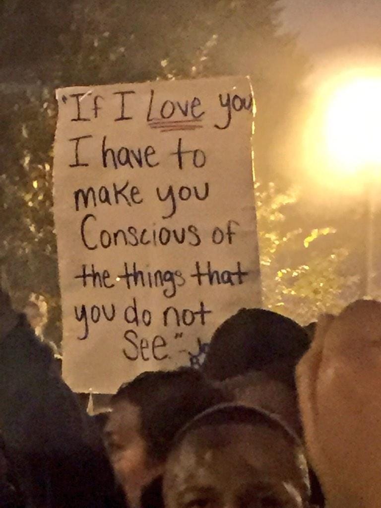 weeknd:
““ “If I love you I have to make you conscious of the things that you don’t see.” - James Baldwin
Ferguson October
” ”