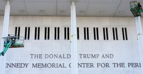 Trump's Name Joins Kennedy's on Performing Arts Center's Facade - The New  York Times