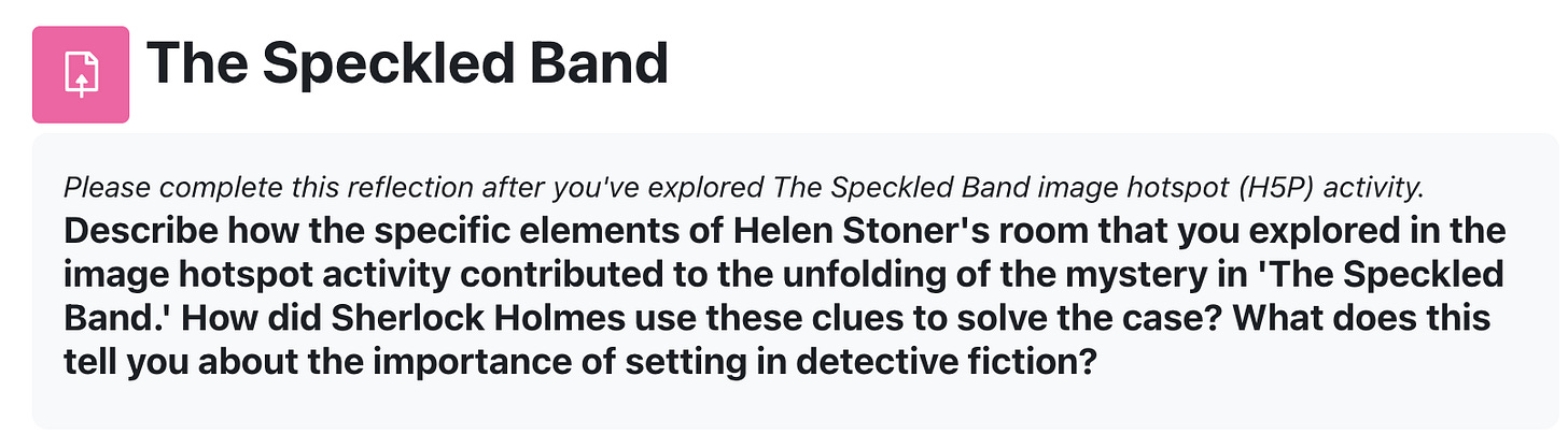 Screenshot of the prompt shown to students for the reflection assignment for The Speckled Band. Screenshot of the prompt shown to students for the reflection assignment for The Speckled Band.