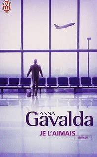 Résultat d’images pour je l'aimais anna gavalda