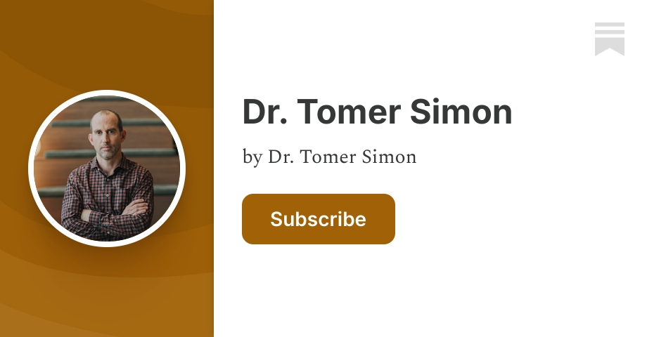 Dr. Tomer Simon | Substack