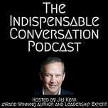Indispensable Thinking featuring Jim Kerr