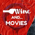 Vintertainment: Wine and Movies
