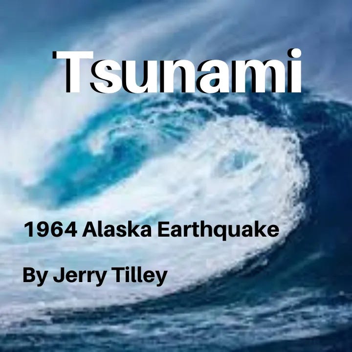 Author Jerry Tilley tells how his boat survived the tsunami that followed the 1964 Alaska Earthquake. Author Jerry Tilley tells how his boat survived the tsunami that followed the 1964 Alaska Earthquake.