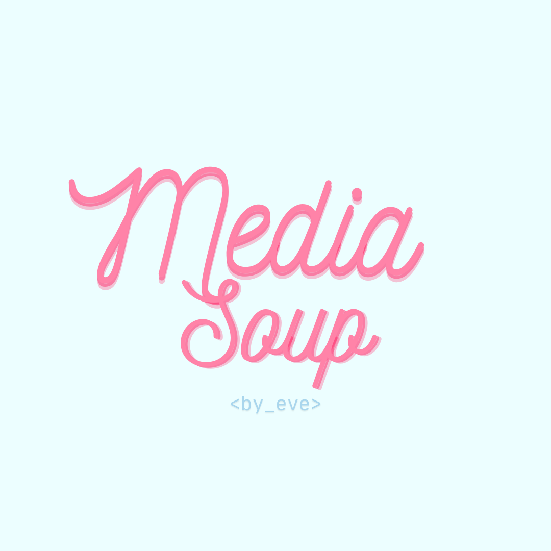Media Soup